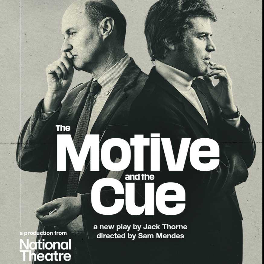 National Theatre Live: The Motive and The Cue (15) Image