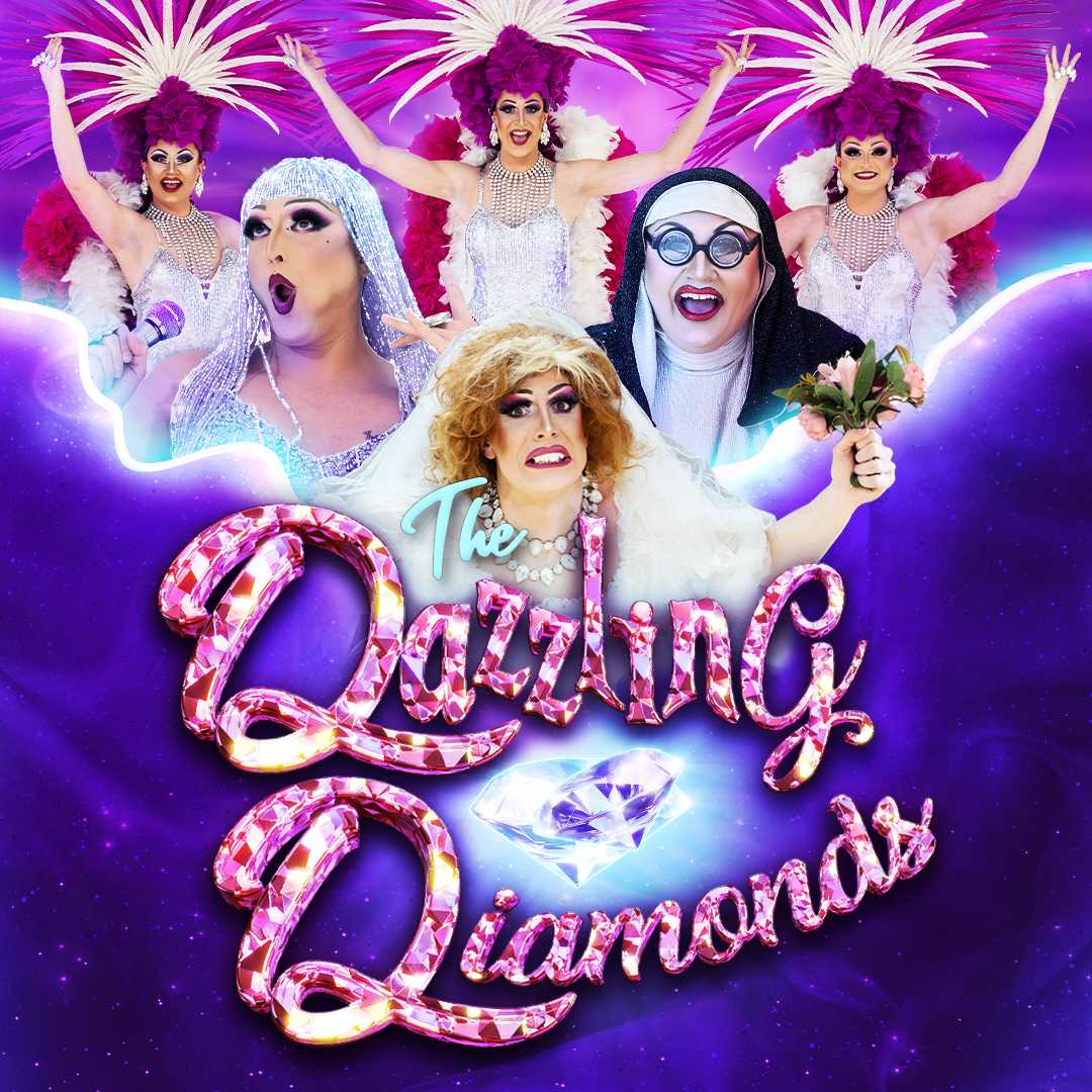 The Dazzling Diamonds: The Comedy Variety Drag Show Image